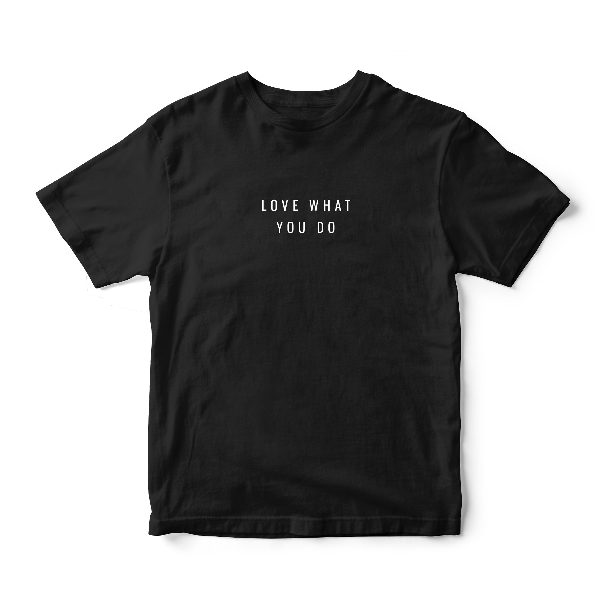 Instee Love What You Do T-shirt Unisex 100% Cotton