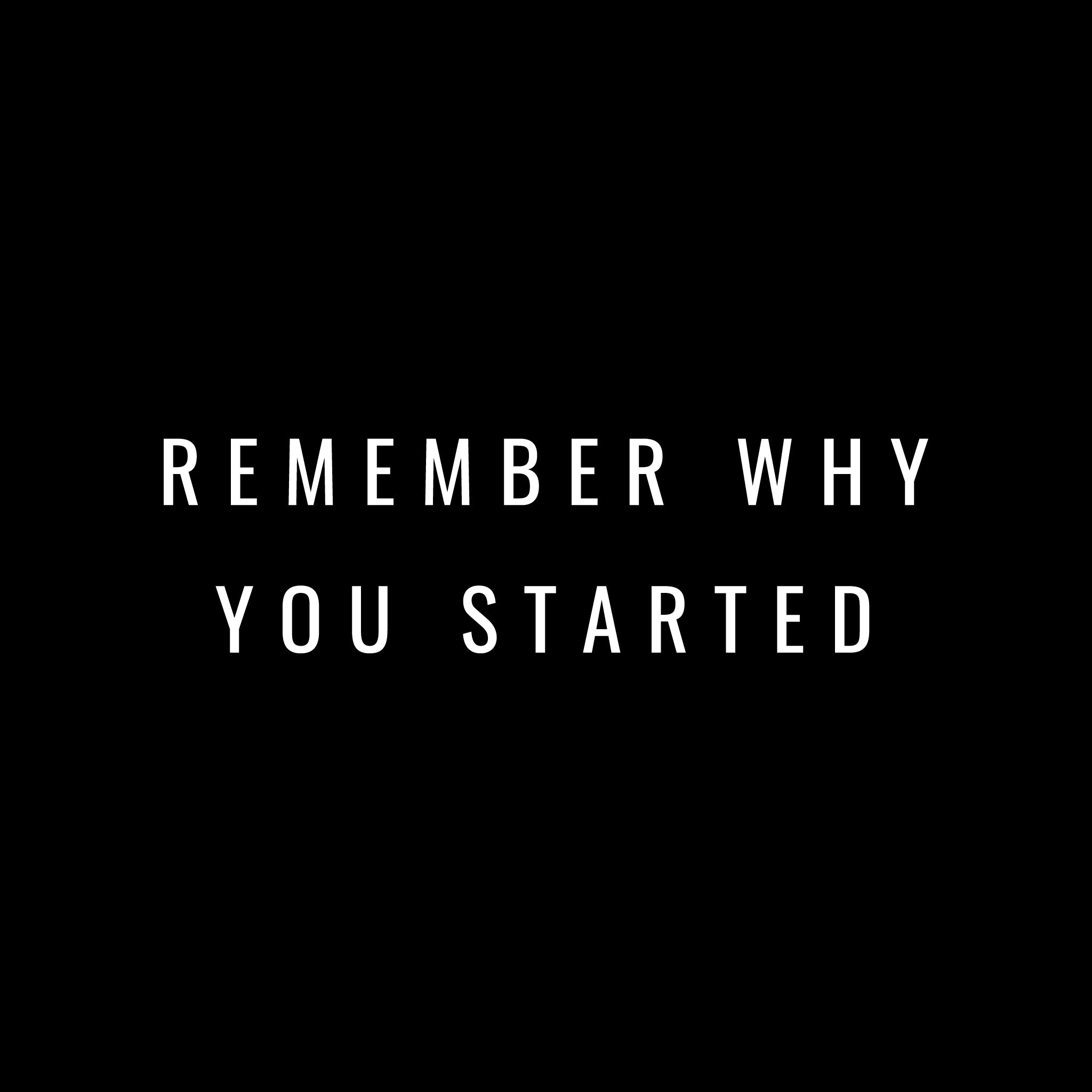 Instee Remember Why You Started T-shirt Unisex 100% Cotton